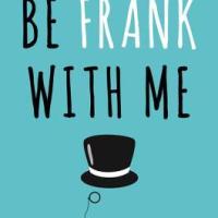 Book Review: Be Frank With Me by Julia Claiborne Johnson
